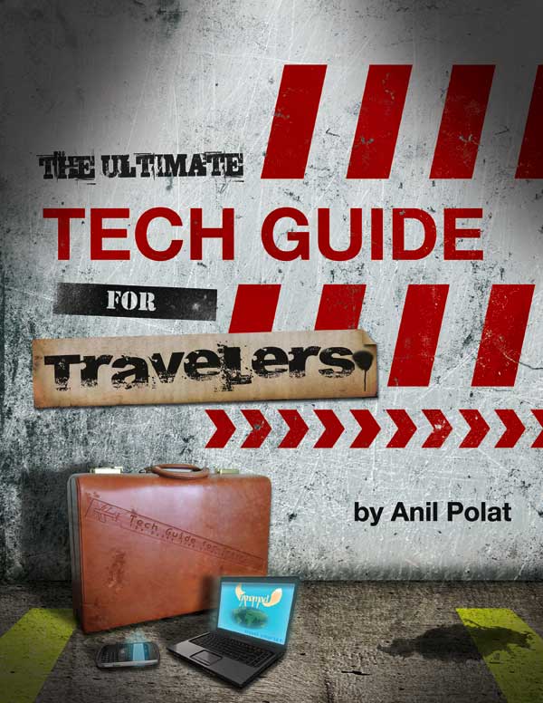 The Ultimate Tech Guide For Travelers